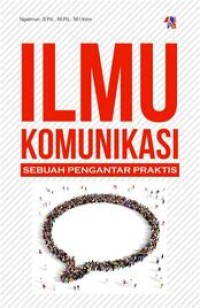 Image of Ilmu Komunikasi Sebuah Pengantar Praktis