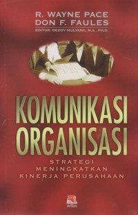 Image of Komunikasi Organisasi : Strategi Meningkatkan Kinerja Perusahaan