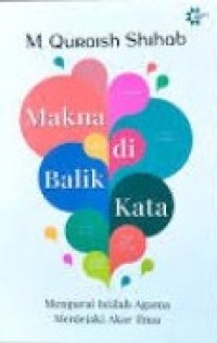 Image of Makna di Balik Kata : Mengurai Istilah Agama Menjejaki Akar Ilmu