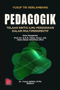 Image of Pedagogik : Telaah Kritis Ilmu Pendidikan dalam Multiperspektif
