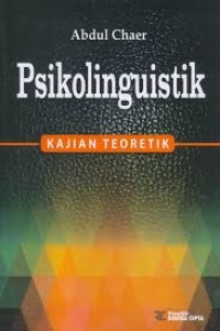 Image of Psikolinguistik : Kajian Teoritik