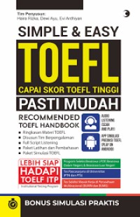 Image of Simple dan Easy, Toefl Capai Skor Toefl Tinggi Pasti Mudah