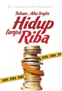 Image of Tuhan, Aku Ingin Hidup tanpa Riba