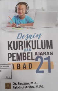 Image of DESAIN KURIKULUM DAN PEMBELAJARAN ABAD 21