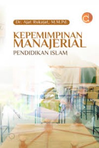 Image of Kepemimpinan Manajerial Pendidikan Islam