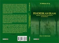Image of Pendidikan Islam; Sejarah Teori dan Praktiknya di Indonesia