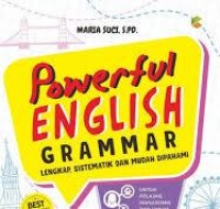 Image of Powerful English Grammar : Lengkap, Sistematik dan Mudah Dipahami