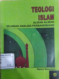Image of Teologi Islam : Aliran-Aliran Sejarah Analisa Perbandingan